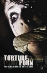 Torture Porn - Steve Jones (ISBN: 9780230319417)