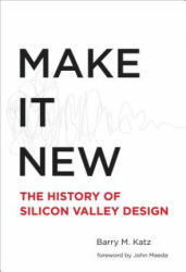 Make It New - Barry M Katz (ISBN: 9780262029636)