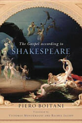 Gospel according to Shakespeare - Boitani, Professor of English Piero (ISBN: 9780268022358)