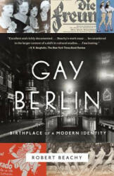 Gay Berlin - Robert Beachy (ISBN: 9780307473134)