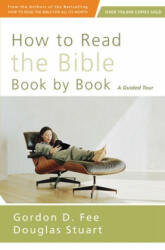 How to Read the Bible Book by Book - Douglas Stuart (ISBN: 9780310518082)