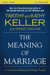 Meaning of Marriage Study Guide - Kathy Keller (ISBN: 9780310868255)
