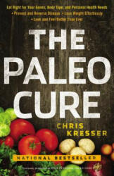 Paleo Cure - Chris Kresser (ISBN: 9780316322928)