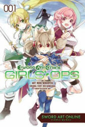 Sword Art Online: Girls' Ops, Vol. 1 - Reki Kawahara, Neko Nekobyou (ISBN: 9780316342056)
