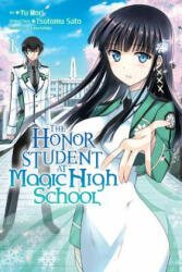 Honor Student at Magic High School, Vol. 1 - Tsutomu Satou (ISBN: 9780316351416)