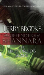 High Druid's Blade - Terry Brooks (ISBN: 9780345540782)