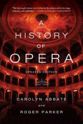 History of Opera - Carolyn Abbate, Roger Parker (ISBN: 9780393348958)