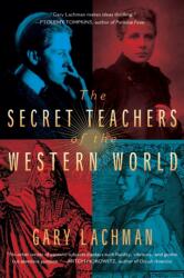 The Secret Teachers of the Western World (ISBN: 9780399166808)