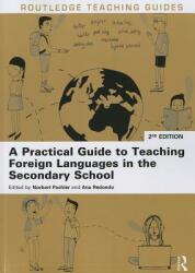 A Practical Guide to Teaching Foreign Languages in the Secondary School (ISBN: 9780415633321)