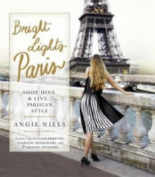Bright Lights Paris - Angie Niles (ISBN: 9780425280706)