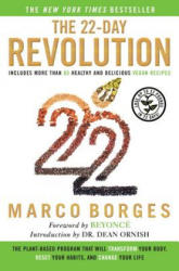 The 22-Day Revolution - Marco Borges, Beyonce, Dean Ornish (ISBN: 9780451474841)