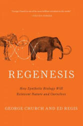 Regenesis - George M Church (ISBN: 9780465075706)