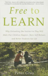Free to Learn - Peter Gray (ISBN: 9780465084999)