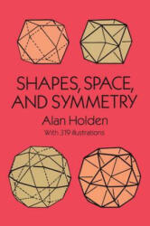 Shapes Space and Symmetry (ISBN: 9780486268514)