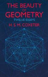 Beauty of Geometry - H. S. M. Coxeter (ISBN: 9780486409191)
