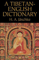 Tibetan-English Dictionary - H. A. Jaschke (ISBN: 9780486426976)