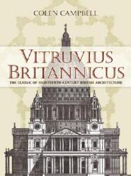 Vitruvius Britannicus: The Classic of Eighteenth-Century British Architecture (ISBN: 9780486447995)