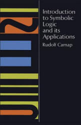 Introduction to Symbolic Logic and Its Applications - Rudolf Carnap (ISBN: 9780486604534)