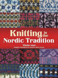 Knitting in the Nordic Tradition - Vibeke Lind (ISBN: 9780486780382)