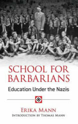 School for Barbarians - Erika Mann (ISBN: 9780486781006)
