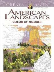 Creative Haven American Landscapes Color by Number Coloring Book - Diego Jourdan Pereira (ISBN: 9780486798554)
