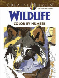 Creative Haven Wildlife Color by Number Coloring Book (ISBN: 9780486798561)