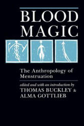 Blood Magic - Thomas Buckley (ISBN: 9780520063501)