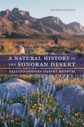 A Natural History of the Sonoran Desert (ISBN: 9780520287471)
