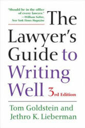 Lawyer's Guide to Writing Well - Jethro K. Lieberman (ISBN: 9780520288430)