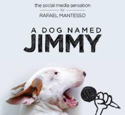 A Dog Named Jimmy - Rafael Mantesso (ISBN: 9780525429623)