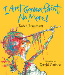 I Ain't Gonna Paint No More! Lap Board Book (ISBN: 9780547870359)