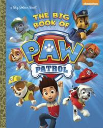 Big Book of Paw Patrol (Paw Patrol) - Golden Books (ISBN: 9780553512762)