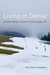 Living in Denial: Climate Change Emotions and Everyday Life (2011)