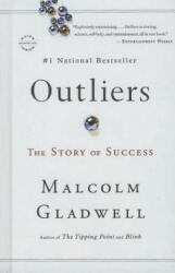 Outliers: The Story of Success - Malcolm Gladwell (ISBN: 9780606324274)