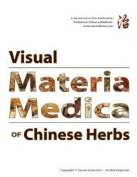 Visual Materia Medica of Chinese Herbs - Thomas Dehli L Ac (ISBN: 9780615282091)