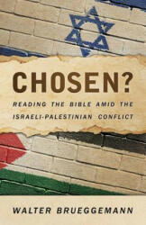 Chosen? - Walter Brueggemann (ISBN: 9780664261542)