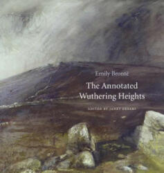 Annotated Wuthering Heights - Emily Bronte (ISBN: 9780674724693)