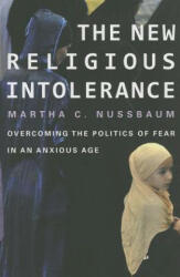 New Religious Intolerance - Martha C Nussbaum (ISBN: 9780674725911)