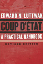 Coup d'Etat - Edward N. Luttwak (ISBN: 9780674737266)