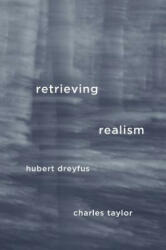 Retrieving Realism - Hubert Dreyfus (ISBN: 9780674967519)