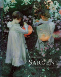 John Singer Sargent - Elaine Kilmurray, John Singer Sargent, Richard Ormond (ISBN: 9780691004341)