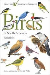 Birds of South America Passerines - Ber van Perlo (ISBN: 9780691167961)