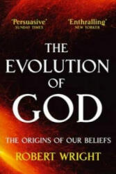 Evolution Of God - Robert Wright (2010)