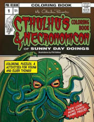 Cthulhu's Coloring Book and Necronomicon of Sunny Day Doings - Phil Velikan (ISBN: 9780692390566)