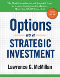 Options as a Strategic Investment - Lawrence G. McMillan (ISBN: 9780735204652)