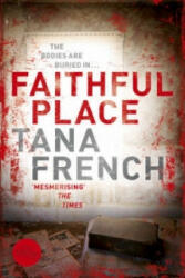 Faithful Place - Tana French (2010)