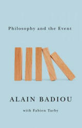 Philosophy and the Event - Alain Badiou (ISBN: 9780745653952)