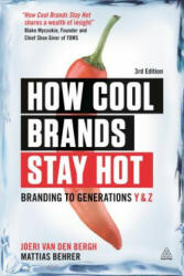 How Cool Brands Stay Hot - van den Bergh Joeri (ISBN: 9780749477172)