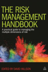 The Risk Management Handbook: A Practical Guide to Managing the Multiple Dimensions of Risk (ISBN: 9780749478827)