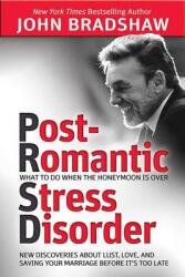 Post-Romantic Stress Disorder: What to Do When the Honeymoon Is Over (ISBN: 9780757318139)